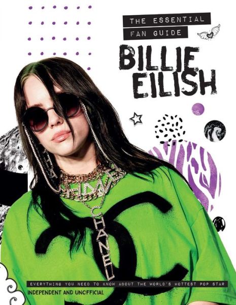 Billie Eilish The Essential Fan Guide - Malcolm Croft - Kirjat - Weldon Owen, Incorporated - 9781681885926 - tiistai 9. kesäkuuta 2020