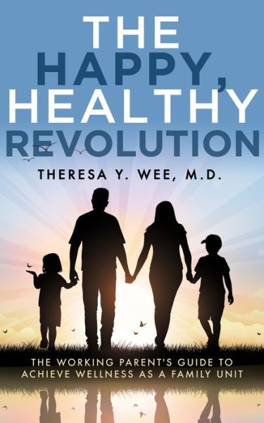 Cover for Theresa Wee · The Happy, Healthy Revolution (Paperback Book) (2021)