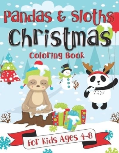 Cover for Pink Crayon Coloring · Pandas and Sloths Christmas Coloring Book for Kids Ages 4-8 (Paperback Bog) (2019)