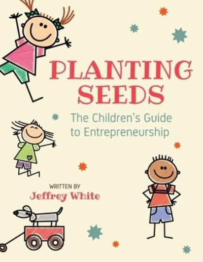 Cover for Jeffrey White · Planting Seeds (Paperback Book) (2019)