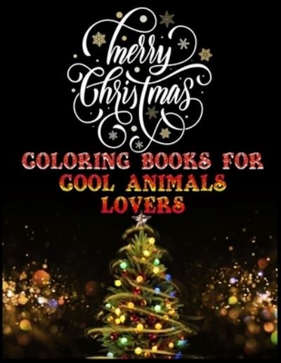 Cover for Masab Press House · Merry Christmas Coloring books for cool animals lovers (Taschenbuch) (2019)
