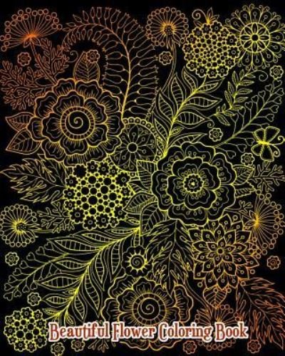 Cover for Adley Brown · Beautiful Flower Coloring Book (Pocketbok) (2018)