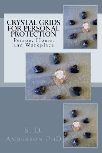 Cover for S D Anderson Phd · Crystal Grids for Personal Protection (Paperback Book) (2018)