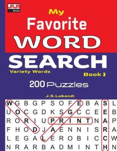 Cover for J S Lubandi · My Favorite Word Search Book 3 (Paperback Book) (2018)