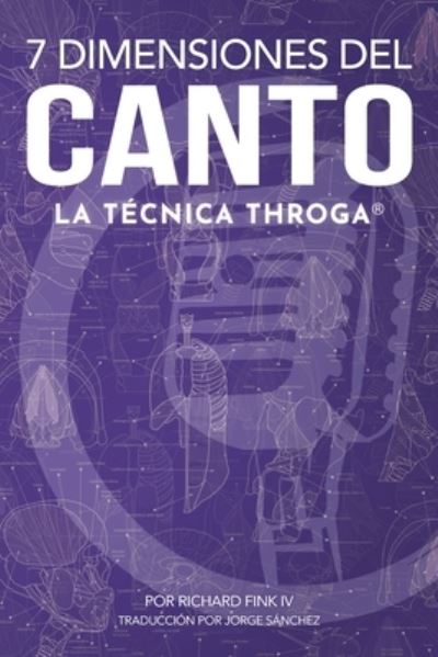 7 Dimensiones del Canto - Rebecca King - Books - Throga LLC - 9781732886926 - August 30, 2019