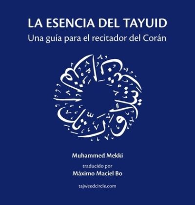 Cover for Muhammed Mekki · La esencia del tayuid (Hardcover Book) (2020)