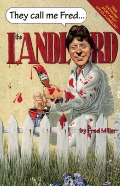 Cover for Fred Miller · They call me Fred the Landlord (Paperback Book) (2020)