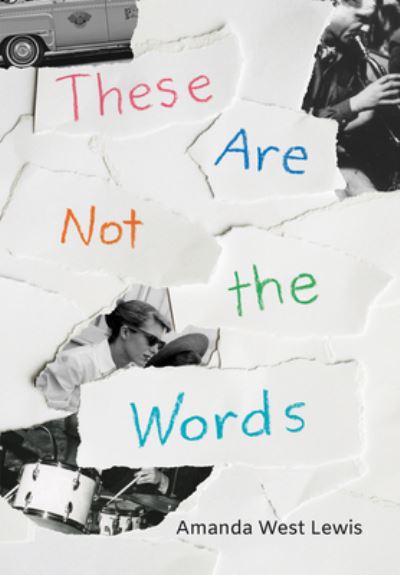 These Are Not the Words - Amanda West Lewis - Books - Groundwood Books Ltd ,Canada - 9781773067926 - May 19, 2022