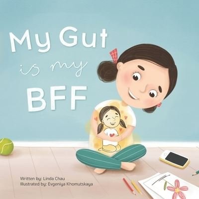 Cover for Chau Linda Chau · My Gut is my BFF (Paperback Bog) (2022)