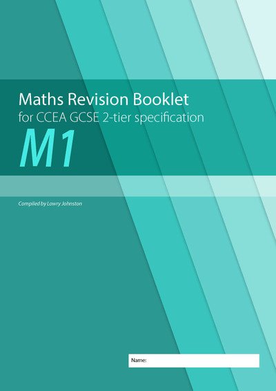 Cover for Lowry Johnston · Maths Revision Booklet M1 for CCEA GCSE 2-tier Specification (Paperback Book) (2019)
