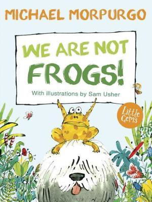 Cover for Michael Morpurgo · We Are Not Frogs! - Little Gems (Paperback Bog) [New edition] (2018)