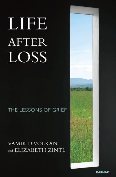 Cover for Vamik D. Volkan · Life After Loss: The Lessons of Grief (Paperback Book) (2015)