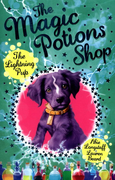 Cover for Abie Longstaff · The Magic Potions Shop: The Lightning Pup - The Magic Potions Shop (Paperback Book) (2016)