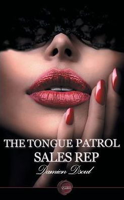 Cover for Damien Dsoul · Tongue Patrol Sales Rep (Book) (2016)