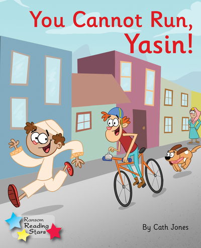 Cover for Cath Jones · You Cannot Run, Yasin!: Phonics Phase 3 - Reading Stars Phonics (Paperback Book) (2020)