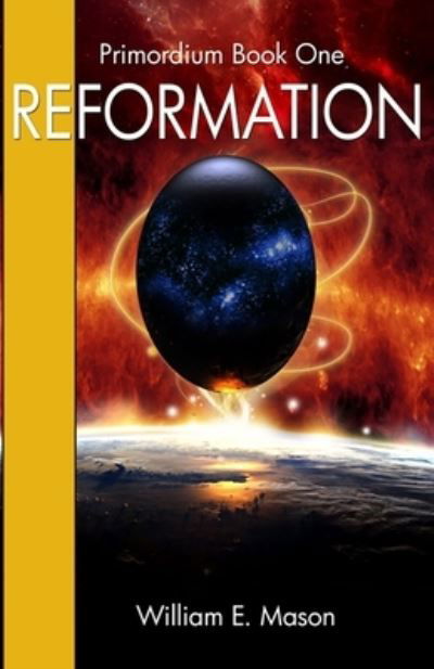 Cover for William E Mason · Reformation: Primordium Book 1 (Paperback Book) (2020)