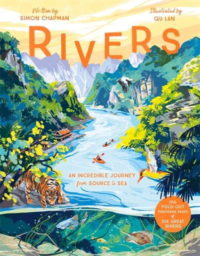 Cover for Simon Chapman · Rivers: An incredible journey from source to sea (Inbunden Bok) (2023)