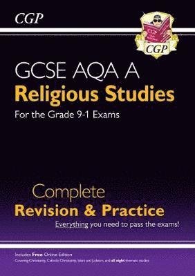 Cover for CGP Books · GCSE Religious Studies: AQA A Complete Revision &amp; Practice (with Online Edition) - CGP AQA A GCSE RS (Book) [With Online edition] (2018)