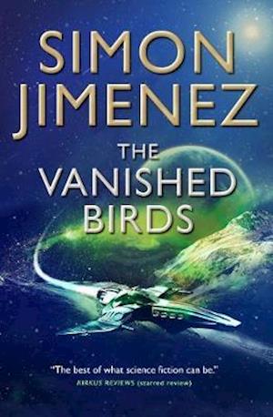 Cover for Simon Jimenez · The Vanished Birds (Paperback Book) (2020)