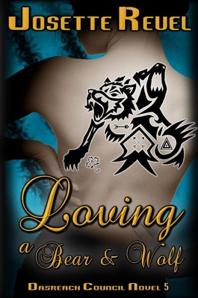 Cover for Josette Reuel · Loving a Bear &amp; Wolf (Paperback Book) (2019)