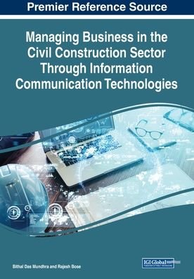 Cover for Bithal Das Mundhra · Managing Business in the Civil Construction Sector Through Information Communication Technologies (Paperback Book) (2020)