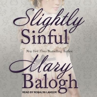 Slightly Sinful - Mary Balogh - Muzyka - Tantor Audio - 9781799980926 - 14 marca 2017