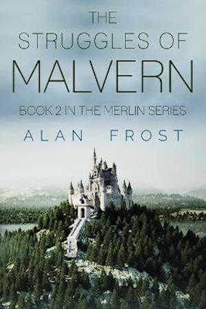 Cover for Alan Frost · Malvern 2 - The Struggles of Malvern (Taschenbuch) (2023)