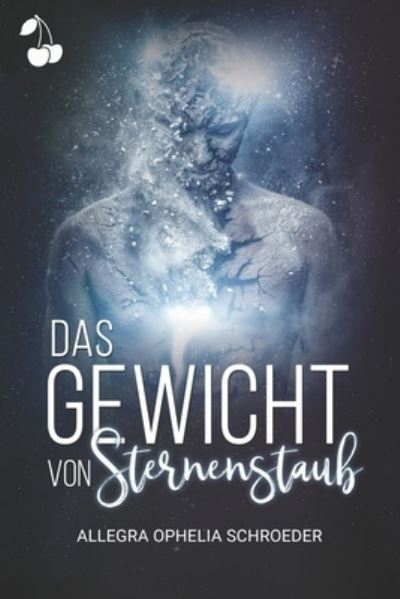 Cover for Cherry Publishing · Gewicht Von Sternenstaub (Book) (2021)