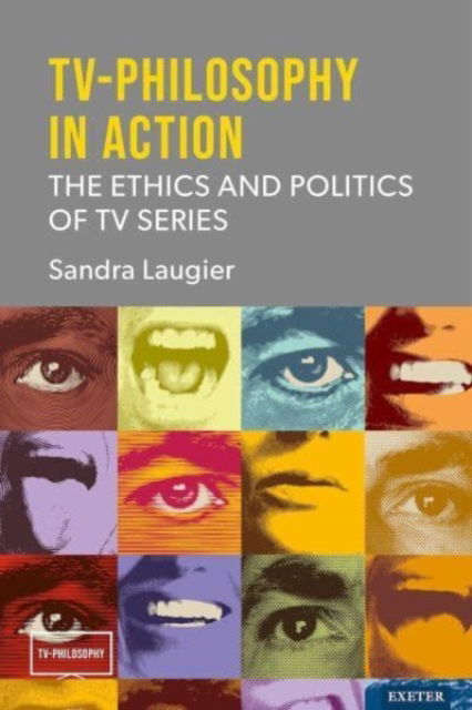 Cover for Sandra Laugier · TV-Philosophy in Action: The Ethics and Politics of TV Series - TV-Philosophy (Hardcover Book) (2023)