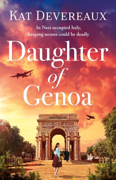 Cover for Kat Devereaux · Daughter of Genoa: An absolutely gripping historical novel set in wartime Italy perfect for Spring 2024 (Pocketbok) (2025)