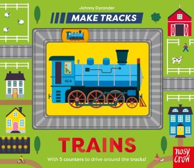 Cover for Dyrander, Johnny (I) · Make Tracks: Trains - Make Tracks (Kartongbok) (2023)