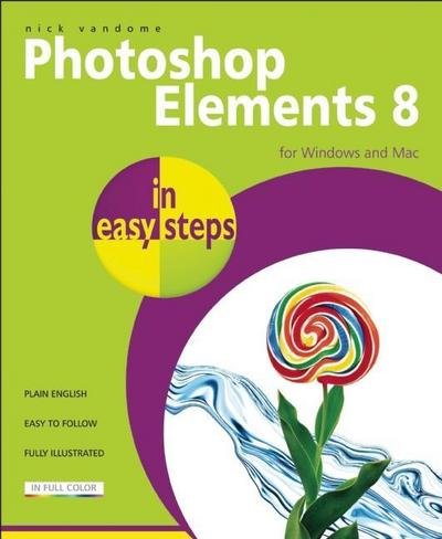 Cover for Nick Vandome · Photoshop Elements 8 in Easy Steps - in Easy Steps (Paperback Book) (2010)