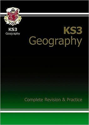 Cover for CGP Books · KS3 Geography Complete Revision &amp; Practice (with Online Edition) - CGP KS3 Revision &amp; Practice (Bok) [With Online edition] (2019)