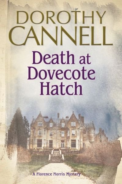 Cover for Dorothy Cannell · Death at Dovecote Hatch - A Florence Norris Mystery (Paperback Book) [Main edition] (2015)