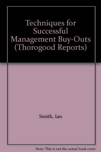 Cover for Ian Smith · Techniques for Successful Management Buy-outs (Thorogood Reports) (Spiral Book) (1997)