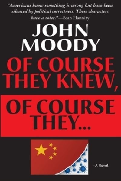 Cover for John Moody · Of Course They Knew, Of Course They ... (Pocketbok) (2021)
