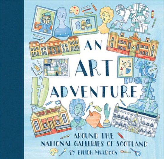 Cover for Eilidh Muldoon · An Art Adventure around the National Galleries of Scotland (Paperback Book) (2015)