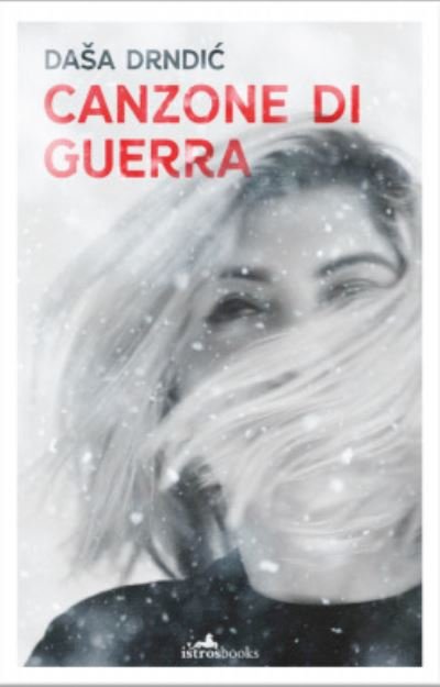 Cover for Dasa Drndic · Canzone di Guerra (Taschenbuch) (2022)