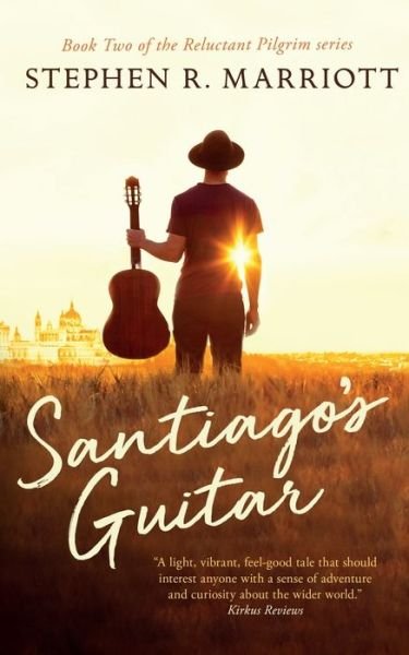 Cover for Stephen Marriott · Santiago's Guitar - The Reluctant Pilgrim (Paperback Book) (2019)