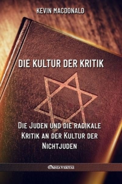 Die Kultur der Kritik - Kevin MacDonald - Bøker - Omnia Veritas Ltd - 9781913890926 - 11. mars 2022