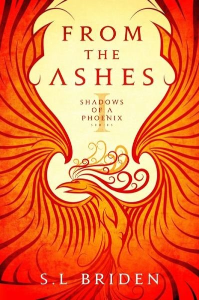From The Ashes - Shadows of a Phoenix (Paperback Bog) (2019)