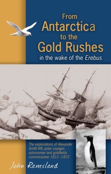 Cover for John Ramsland · From Antarctica to the Gold Rushes (Paperback Book) (2011)