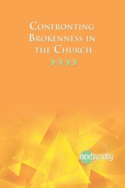 Confronting Brokenness in the Church - Judson Edwards - Books - Nextsunday Resources - 9781936347926 - October 24, 2019
