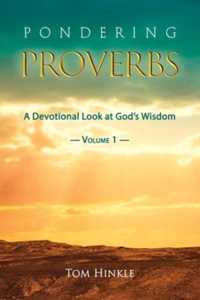 Cover for Tom Hinkle · Pondering Proverbs (Vol. 1) (Paperback Bog) (2021)