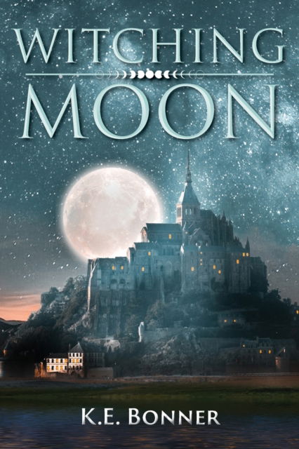 Cover for K E Bonner · Witching Moon (Paperback Book) (2021)