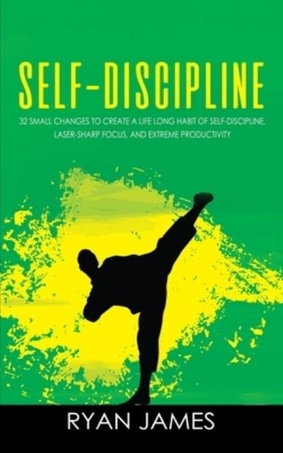 Ryan James · Self-Discipline (Pocketbok) (2019)