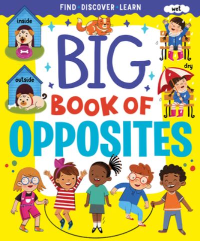 Big Book of Opposites - Clever Publishing - Libros - Clever Publishing - 9781951100926 - 15 de noviembre de 2022