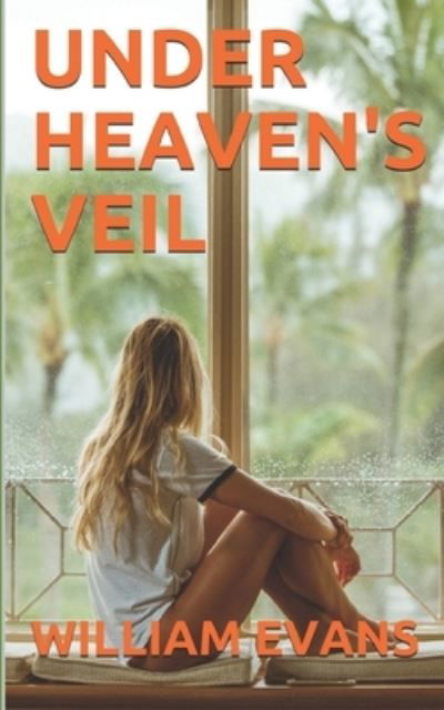 Cover for William Evans · Under Heaven's Veil (Taschenbuch) (2018)