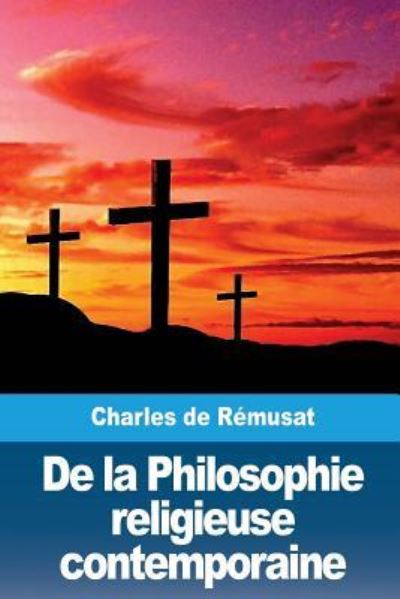 Cover for Charles De Remusat · De la Philosophie religieuse contemporaine (Paperback Book) (2018)