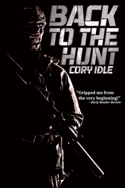 Back to the Hunt - Cory Idle - Books - 5310 Publishing - 9781990158926 - March 7, 2023